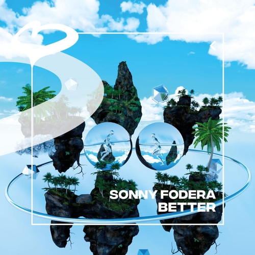 Sonny Fodera - Better (Extended Mix) [190296108075]